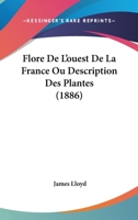 Flore De L'ouest De La France (French Edition) 1021555517 Book Cover