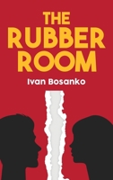 The Rubber Room 1643495380 Book Cover