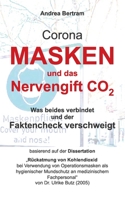 Corona-Masken und das tödliche Nervengift CO2: Was beides verbindet und der Faktencheck verschweigt 3753490040 Book Cover