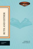 Ruth and Esther: Stories of God's Grace 1433506610 Book Cover