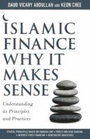 Islamic Finance: Why It Makes Sense 9812615997 Book Cover