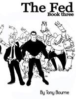 The Fed 3: Earth Vs the Rokkmorra 1532948395 Book Cover