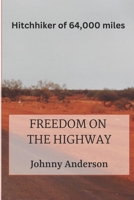 Freedom on the Highway 1478292555 Book Cover