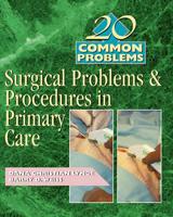 20 Common Problems: Surgical Problems And Procedures In Primary Care 0071360026 Book Cover