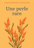 Une perle rare 2322624276 Book Cover
