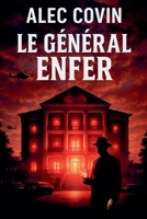 Le Général Enfer (La Trilogie Des Loups de Fenryder) (French Edition) B0FLJM1722 Book Cover