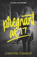 Pregnant at 17 0062651668 Book Cover