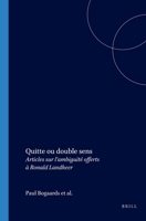 Quitte ou Doiuble Sens. Articles sur l'Ambigïté offerts à Ronald Landheer. (Faux Titre 211) (Faux Titre) 9042014466 Book Cover