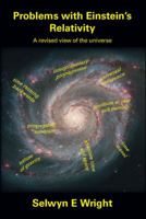 Problems with Einstein's Relativity?: A Revised View of the Universe 1425117708 Book Cover