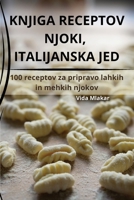 Knjiga Receptov Njoki, Italijanska Jed 1835784569 Book Cover
