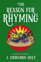 The Reason for Rhyming B0BW2K4H6K Book Cover