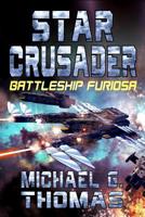 Star Crusader: Battleship Furiosa 1093826495 Book Cover
