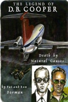 Legend of D. B. Cooper - Death by Natural Causes 0557026164 Book Cover