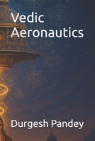 Vedic Aeronautics B0FKXRKP7L Book Cover