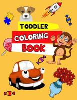 Toddler Coloring Book: Coloring Book 1981979840 Book Cover