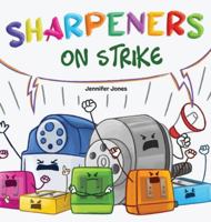 Sharpeners on Strike 1637318510 Book Cover