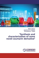 Synthesis and characterization of some novel coumarin derivative 3659592080 Book Cover