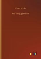Aus der Jugendzeit 9356710732 Book Cover