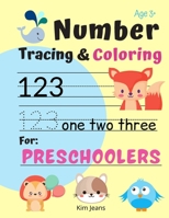Number Tracing & Coloring for Preschoolers: Fun Number Activities for Preschoolers and Kids Ages 3-5 Learn Number and Have Fun at the Same Time B093CHHH83 Book Cover