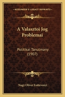 A Valasztoi Jog Problemai: Politikai Tanulmany (1907) 1148351019 Book Cover