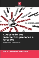 A Ascens�o dos casamentos precoces e for�ados 6204139185 Book Cover