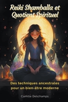 Reiki Shamballa et Quotient Spirituel (French Edition) B0CRKJW32G Book Cover