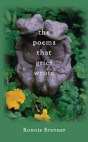 The Poems That Grief Wrote 1736460552 Book Cover