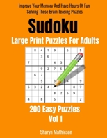 Sudoku Large Print Puzzles For Adults: 200 Easy Puzzles: Vol 1 B08M85KRNG Book Cover
