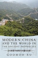 Modern China and the World in the Ancient Prophecies 1449038131 Book Cover