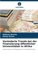 Veränderte Trends bei der Finanzierung öffentlicher Universitäten in Afrika (German Edition) 6207880293 Book Cover