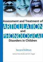 Assessment and Treatment of Articulation and Phonological Disorders in Children: A Dual-Level Text with Resource Manual 1416402306 Book Cover