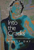 Into the Cracks 1936135698 Book Cover