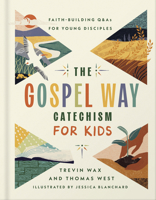 The Gospel Way Catechism for Kids 0736991522 Book Cover