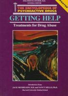 Getting Help: Treatments for Drug Abuse (Encyclopedia of Psychoactive Drugs. Series 1) 0877547750 Book Cover