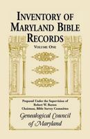 Inventory of Maryland Bible Records, Volume 1 0940907127 Book Cover