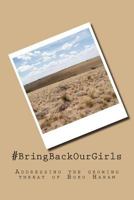 #BringBackOurGirls: Addressing the growing threat of Boko Haram 1500425540 Book Cover