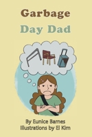Garbage Day Dad 1069614106 Book Cover