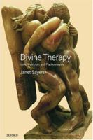 Divine Therapy: Love, Mysticism and Psychoanalysis 0198509812 Book Cover