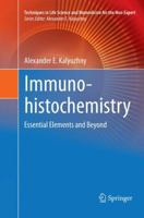 Immunohistochemistry: Essential Elements and Beyond 3319809105 Book Cover