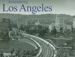Remembering Los Angeles 1596526823 Book Cover