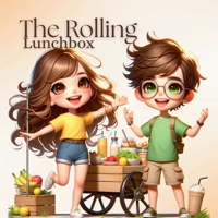 The Rolling Lunchbox B0GF869DJH Book Cover