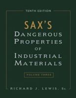Sax's Dangerous Properties of Industrial Materials - 3 Volume Set 0471476625 Book Cover