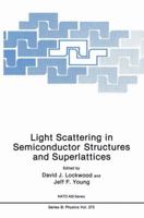 Light Scattering in Semiconductor Structures and Superlattices 0306440369 Book Cover