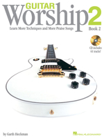 Guitar Worship Method Book 2: Learn More Techniques and More Praise Songs 1423407377 Book Cover