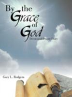 By the Grace of God: Devotional/Prayer Diary 1449769888 Book Cover
