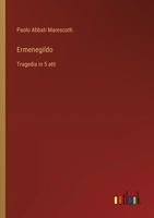 Ermenegildo: Tragedia in 5 atti (Italian Edition) 3563215588 Book Cover