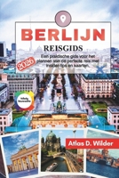 BERLIJN Reisgids 2026: Een praktische gids voor het plannen van de perfecte reis met insider-tips en kaarten. (Dutch Edition) B0GYJNW69V Book Cover