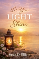 Let Your Light Shine B0CMHJFG12 Book Cover