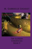 The Illyrian Chronicles: Challenge 1461161800 Book Cover