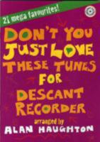 Dont You Just Love These Tunes Descant R 1844178919 Book Cover